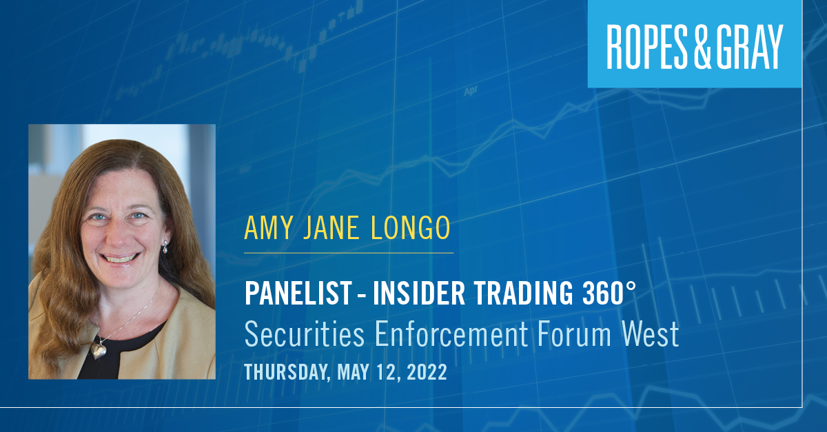 Amy Jane Longo to Discuss Insider Trading at Securities Enforcement