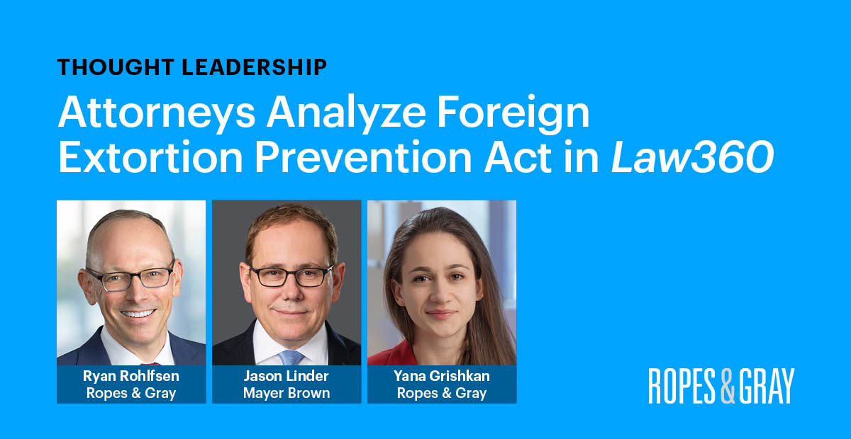 In Law360, Litigation Team Examines Foreign Extortion Prevention Act