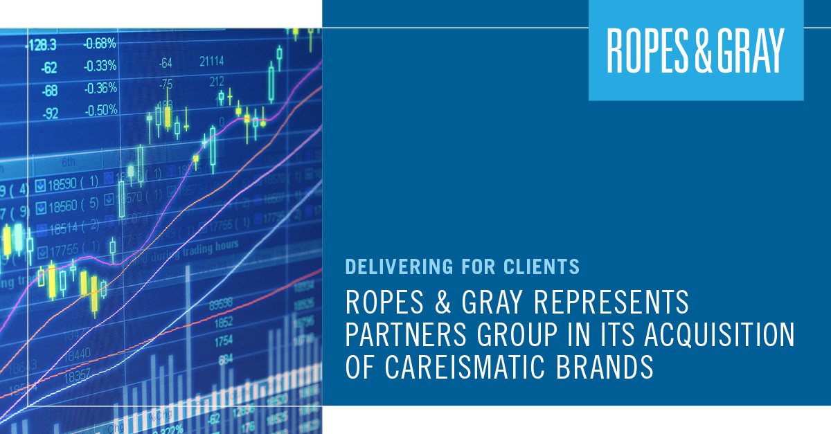 Ropes & Gray Represents Partners Group In Its Acquisition Of ...